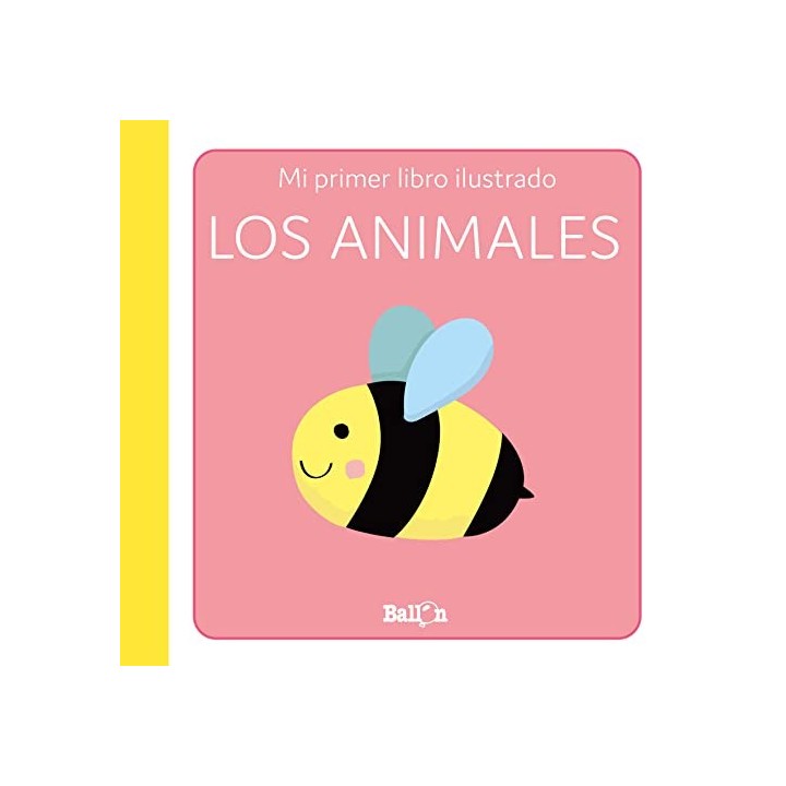 LOS ANIMALES - MI PRIMER LIBRO ILUSTRADO